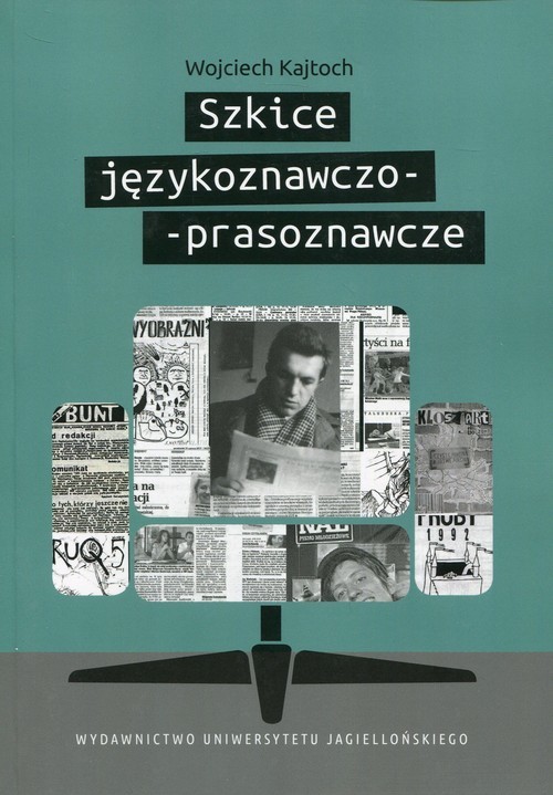 okładka Szkice językoznawczo-prasoznawcze książka | Kajtoch Wojciech