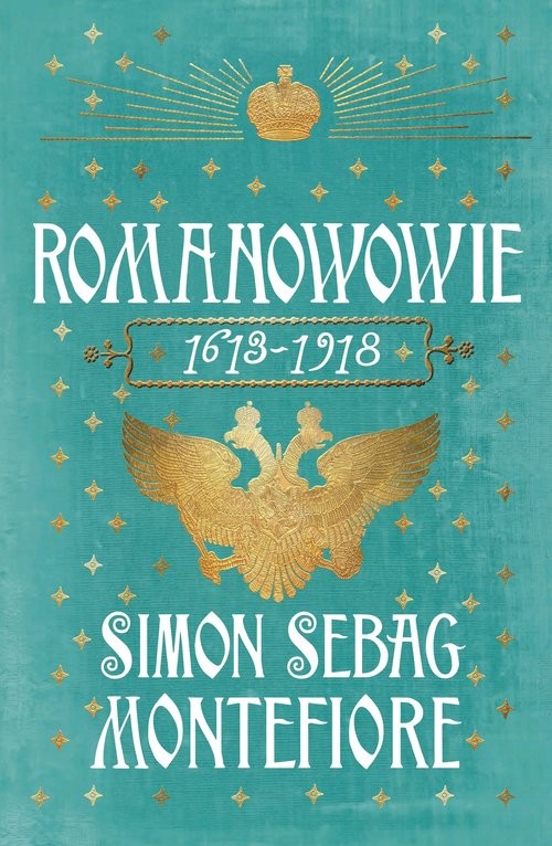 okładka Romanowowie 1613-1918 książka | Simon Sebag Montefiore