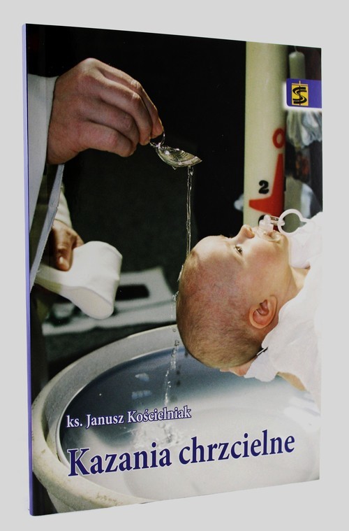 okładka Kazania chrzcielne książka | Kościelniak Janusz