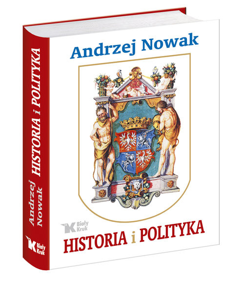 okładka Historia i polityka książka | Andrzej Nowak