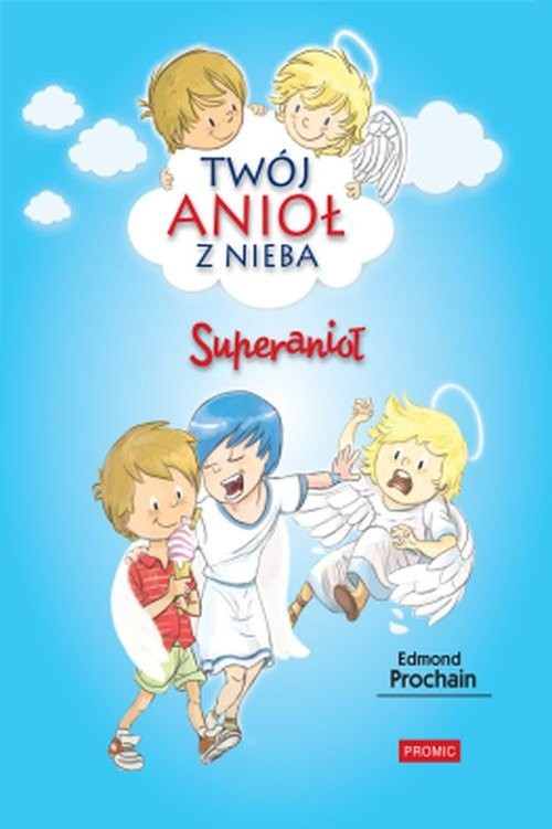 okładka Superanioł książka | Edmond Prochain