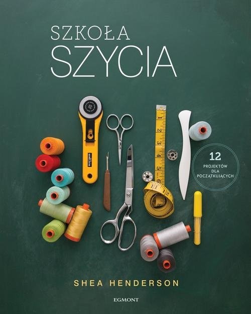 okładka Szkoła szycia książka | Henderson Shea