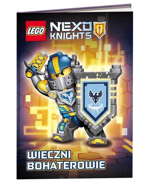 okładka Lego Nexo Knights Wieczni bohaterowie książka