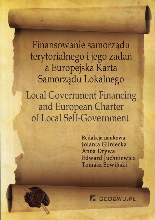 okładka Finansowanie samorządu terytorialnego i jego zadań a Europejska Karta Samorządu Lokalnego książka