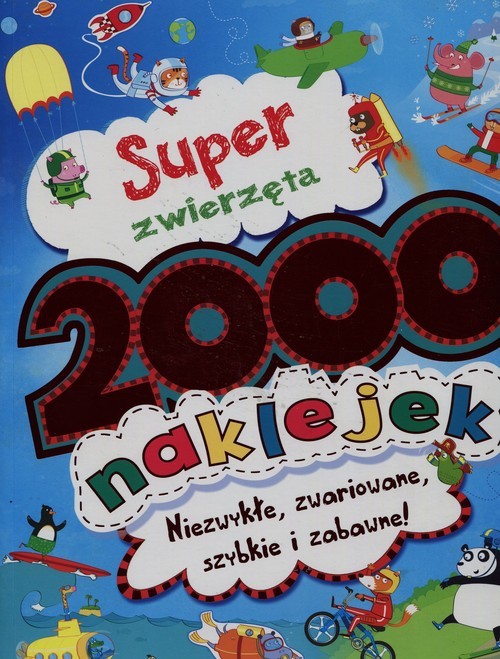 okładka Super zwierzęta 2000 naklejek książka