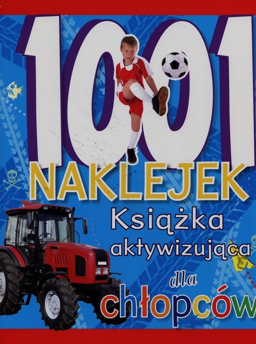 okładka 1001 naklejek Książka aktywizująca dla chłopców książka