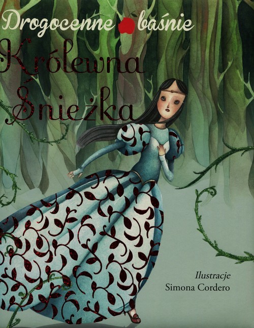 okładka Królewna Śnieżka Drogocenne baśnie książka | Valentina Deiana