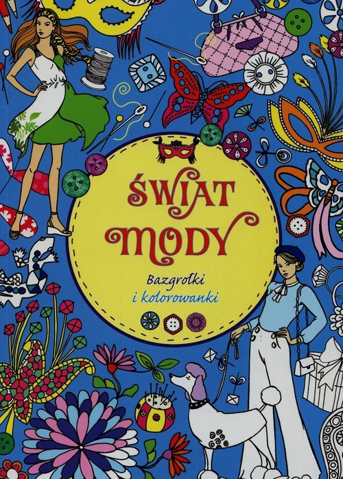 okładka Świat mody Bazgrołki i kolorowanki książka