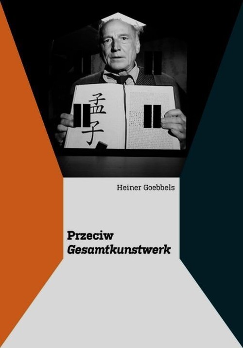 okładka Przeciw Gesamtkunstwerk książka | Goebbels Heiner