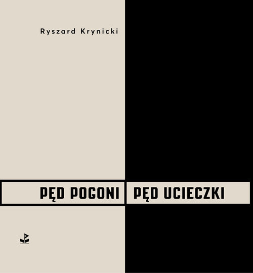 okładka Pęd pogoni, pęd ucieczki książka | Ryszard Krynicki