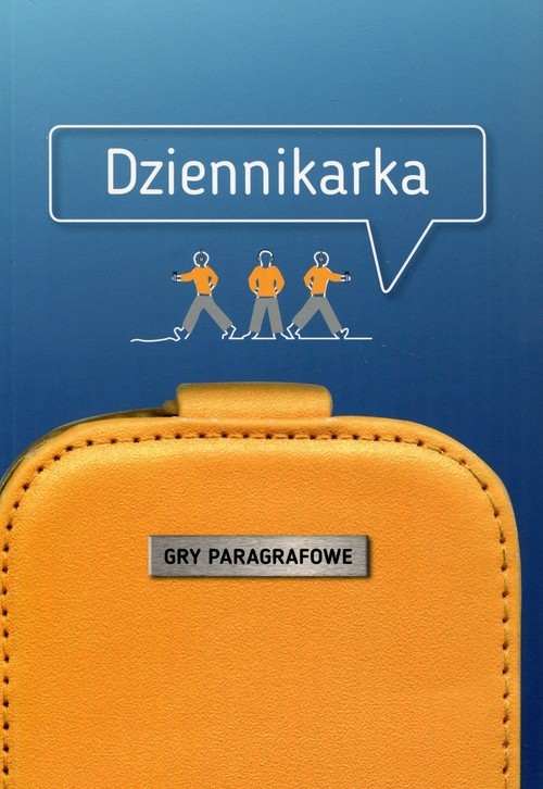 okładka Dziennikarka Gry paragrafowe książka | Paweł Celiński, Zuzanna Grębecka