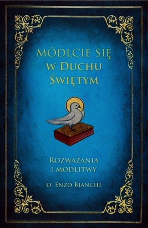 okładka Módlcie się w Duchu Świętym Rozważania i modlitwy książka | Enzo Bianchi