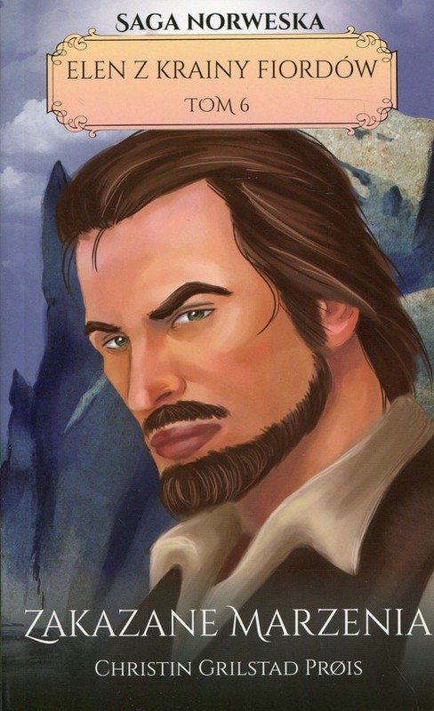 okładka Elen z Krainy Fiordów Tom 6 Zakazane marzenia książka | Christin Grilstad Prois