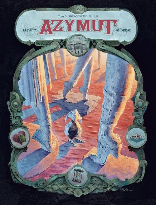 okładka Azymut Tom 3 Antropotamy Nihilu książka | Wilfrid Lupano, Jean-Baptiste Andreae