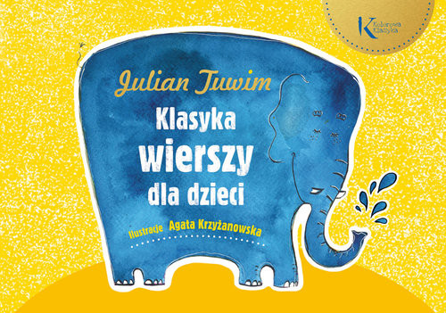 okładka Julian Tuwim: Klasyka wierszy dla dzieci książka | Julian Tuwim