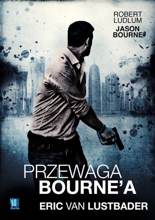 okładka Przewaga Bourne’a książka | Eric von Lustbader