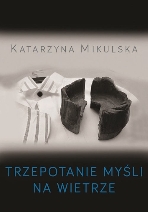okładka Trzepotanie myśli na wietrze książka | Katarzyna Mikulska