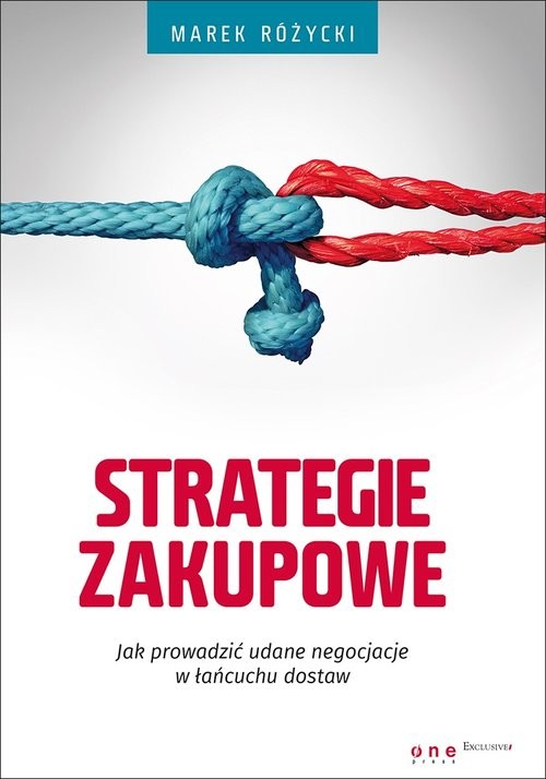 okładka Strategie zakupowe Jak prowadzić udane negocjacje w łańcuchu dostaw książka | Różycki Marek