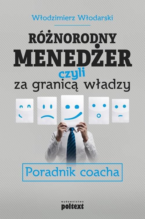 okładka Różnorodny menedżer czyli za granicą władzy książka | Włodzimierz Włodarski