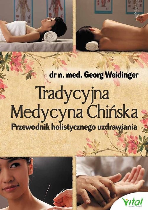 okładka Tradycyjna Medycyna Chińska Przewodnik holistycznego uzdrawiania książka | Georg Weidinger
