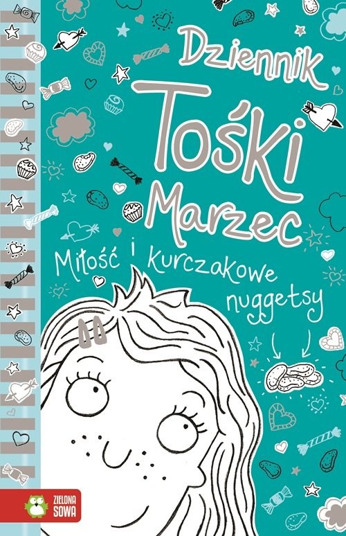 okładka Dziennik Tośki Marzec Miłość i kurczakowe nuggetsy książka | Annie Kelsey