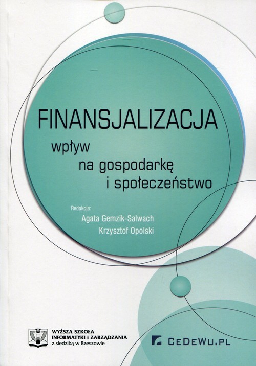 okładka Finansjalizacja Wpływ na gospodarkę i społeczeństwo książka