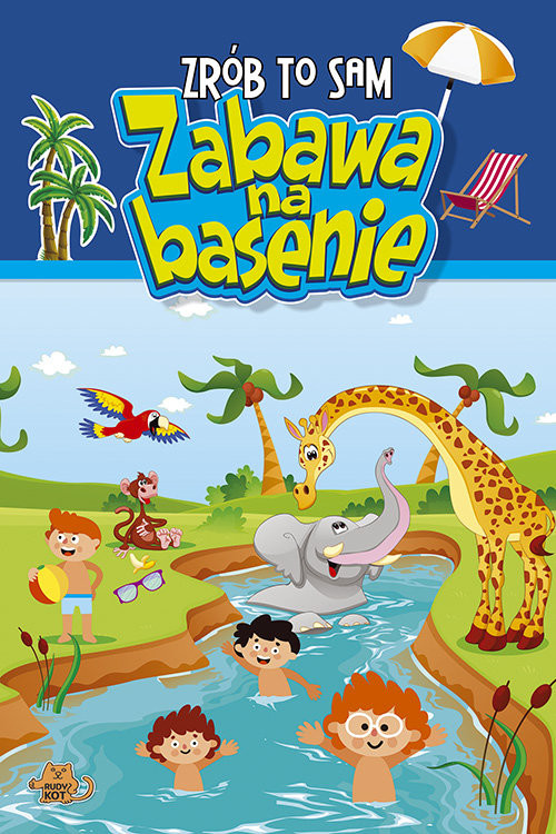 okładka Zrób to sam Zabawa na basenie książka | Kushwaha R.