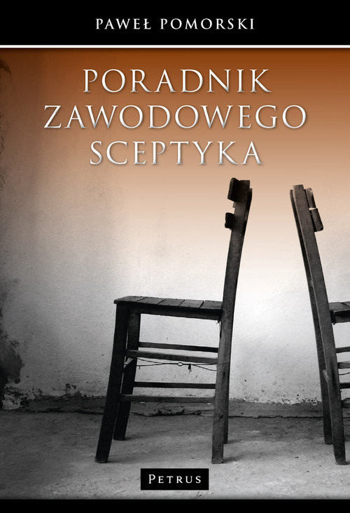 okładka Poradnik zawodowego sceptyka książka | Pomorski Paweł