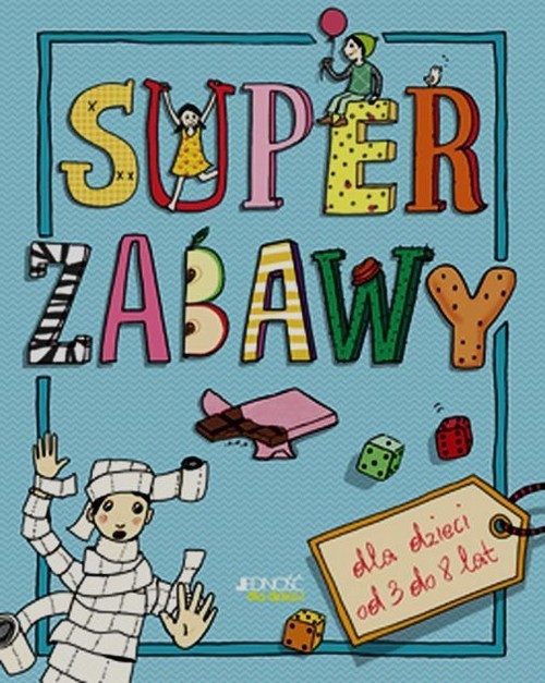 okładka Super zabawy dla dzieci od 3 do 8 lat książka | Christina Valentiner-Branth, Jurgen Valentiner-Branth