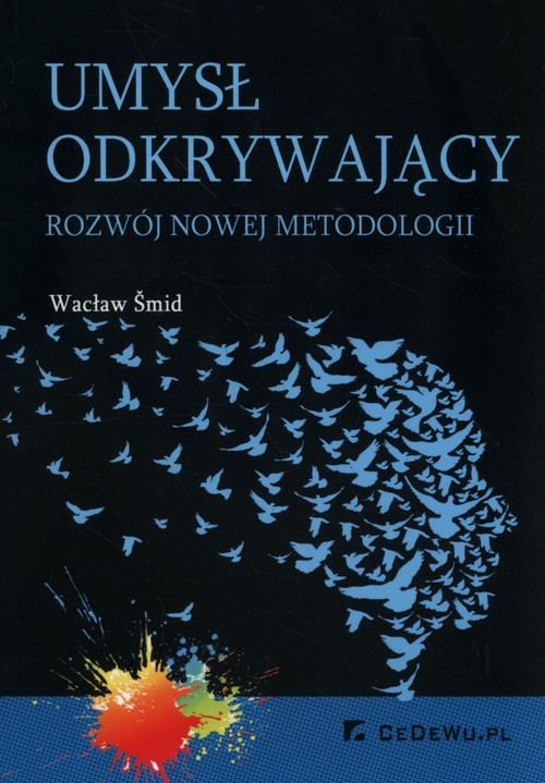okładka Umysł odkrywający Rozwój nowej metodologii książka | Wacław Śmid