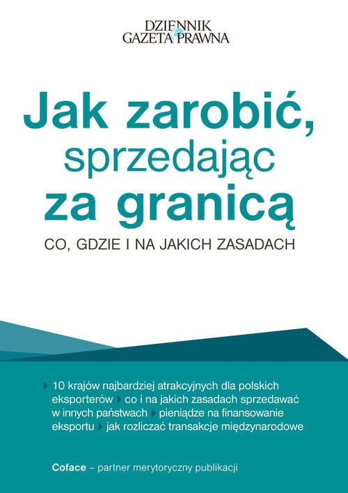 okładka Jak zarobić, sprzedając za granicą Co, gdzie i na jakich zasadach książka | Grzegorz Sielewicz, Maciej Jasiński, Michał Stachowski, Patrycja Otto, Małgorzata Kwiatkowska