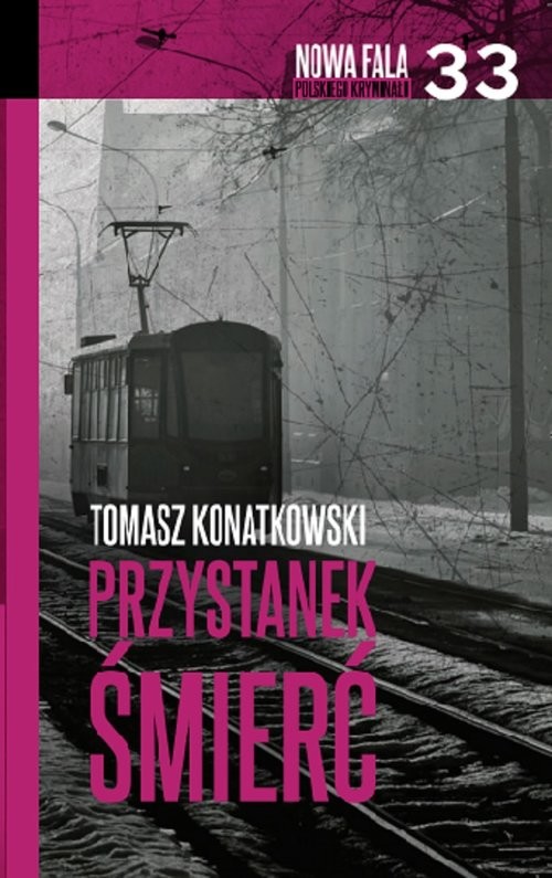 okładka Przystanek śmierć książka | Tomasz Konatkowski