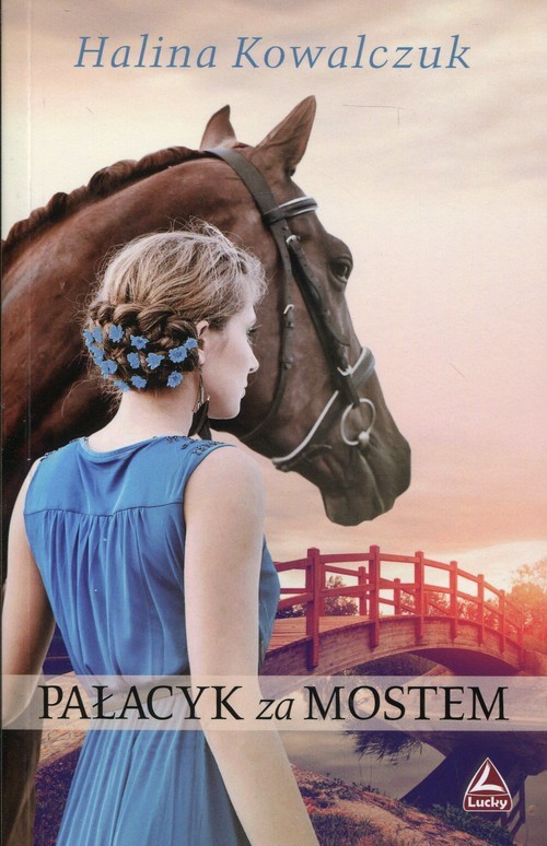okładka Pałacyk za mostem książka | Halina Kowalczuk