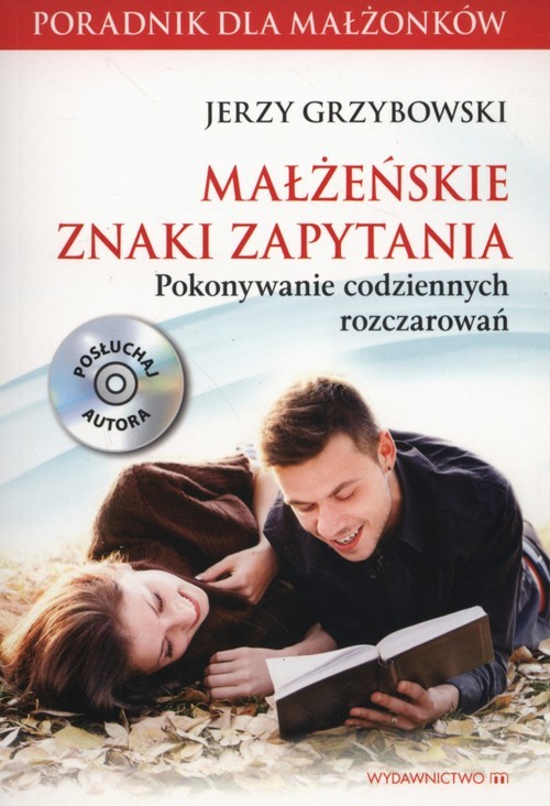 okładka Małżeńskie znaki zapytania + CD Pokonywanie codziennych rozczarowań książka | Grzybowski Jerzy