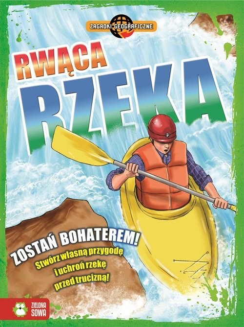 okładka Zagadki geograficzne Rwąca rzeka książka