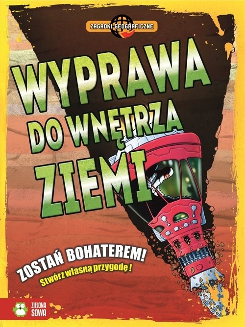 okładka Zagadki geograficzne Wyprawa do wnętrza ziemi! książka