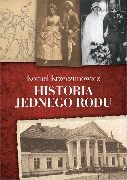 okładka Historia jednego rodu książka | Krzeczunowicz Kornel