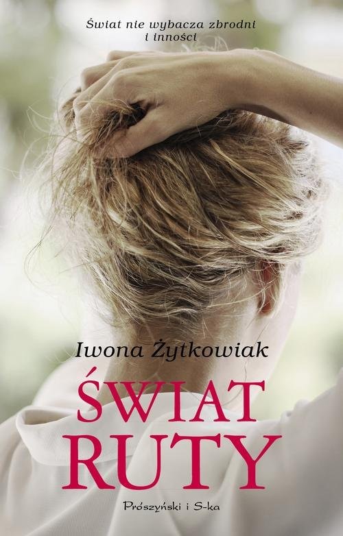 okładka Świat Ruty książka | Iwona Małgorzata Żytkowiak