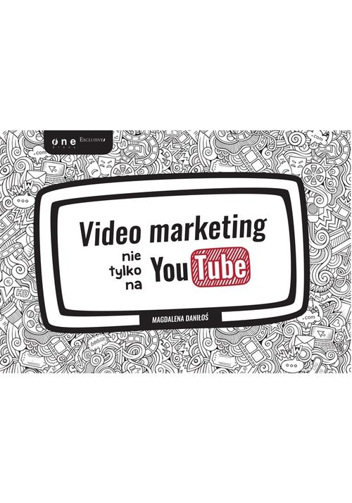 okładka Video marketing nie tylko na YouTube książka | Daniłoś Magdalena