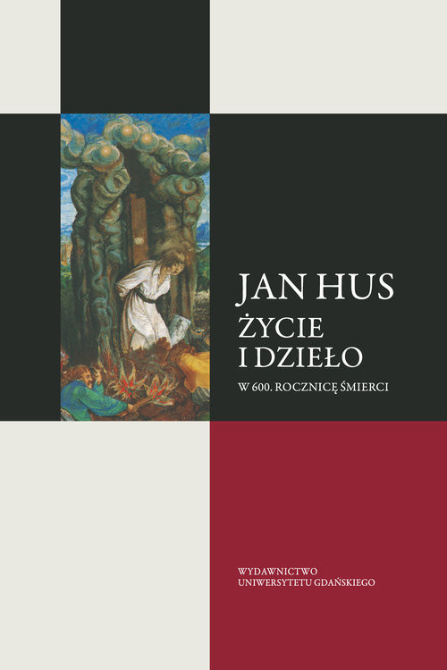 okładka Jan Hus Życie i dzieło W 600 rocznicę śmierci książka