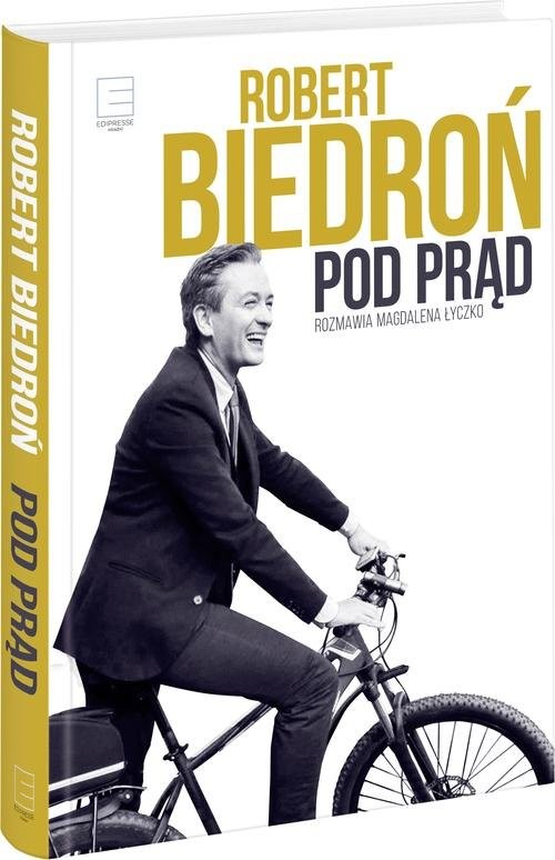 okładka Pod prąd Rozmawia Magdalena Łyczko książka | Biedroń Robert