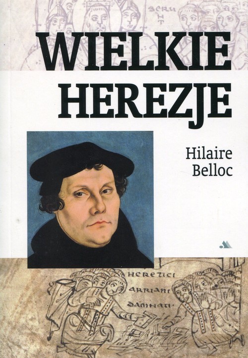 okładka Wielkie herezje książka | Belloc Hilaire