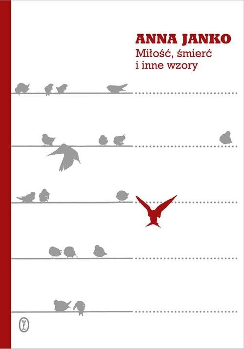 okładka Miłość, śmierć i inne wzory książka | Anna Janko