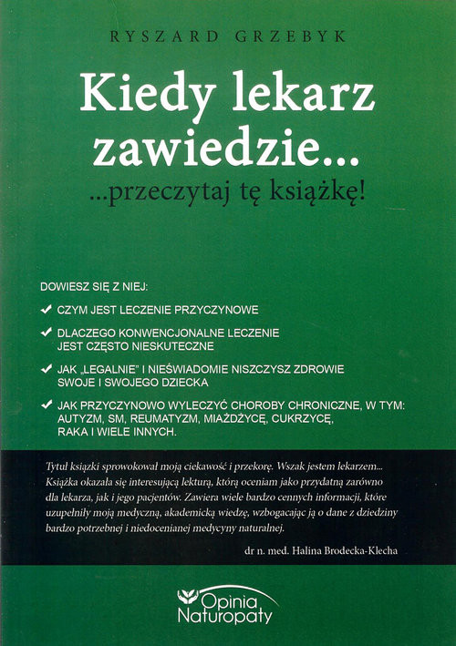 okładka Kiedy lekarz zawiedzie... przeczytaj tę książkę! książka | Ryszard Grzebyk