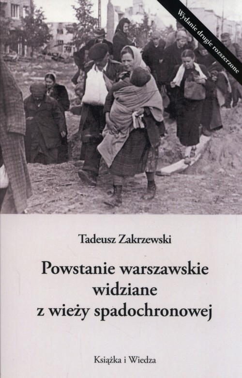 okładka Powstanie Warszawskie widziane z wieży spadochronowej książka | Tadeusz Zakrzewski