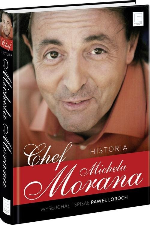 okładka Chef Historia Michela Morana książka | Michel Moran, Paweł Loroch
