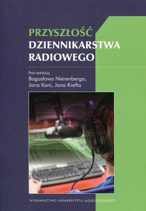 okładka Przyszłość dziennikarstwa radiowego książka