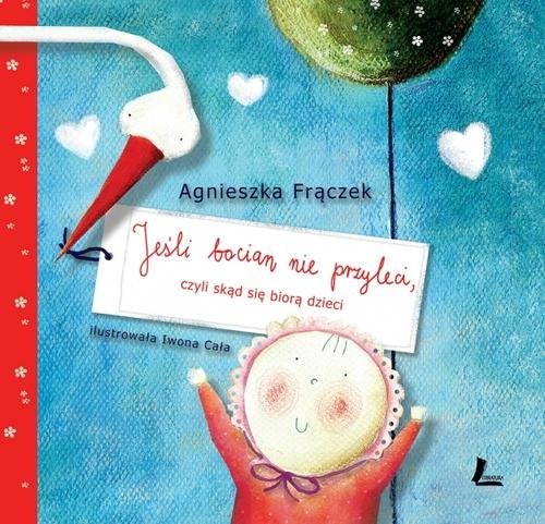 okładka Jeśli bocian nie przyleci książka | Agnieszka Frączek