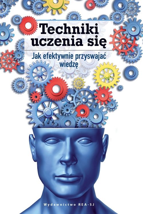 okładka Techniki uczenia się Jak efektywnie przyswajać wiedzę książka