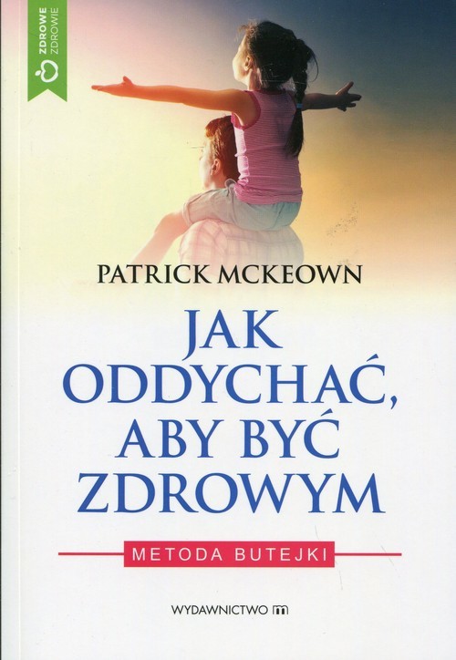 okładka Jak oddychać, aby być zdrowym Metoda Butejki książka | McKeown Patrick